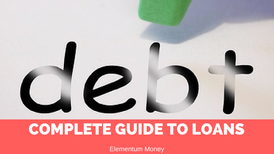 The Complete Guide to Loans