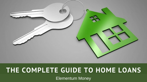 The Complete Guide to Home Loans