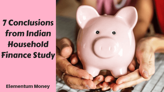 7 Conclusions from Indian Household Finance Study