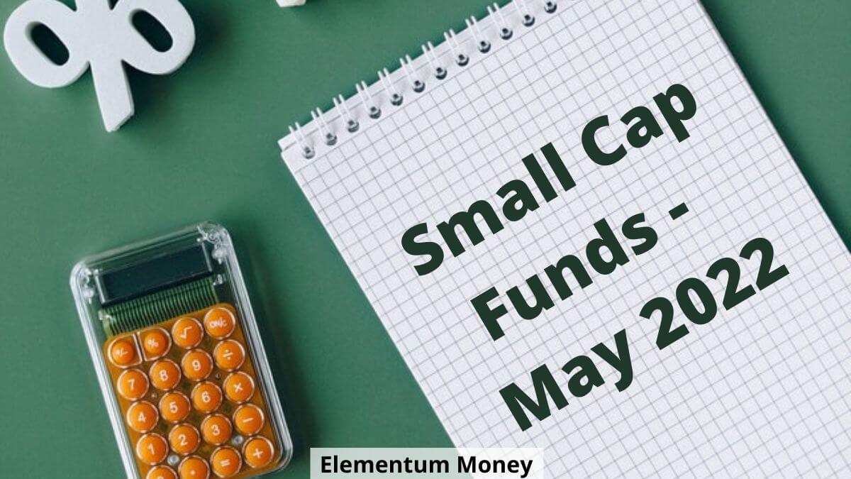 small-cap-funds-may-2022