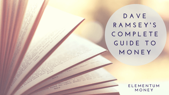 Dave Ramsey's complete guide to money